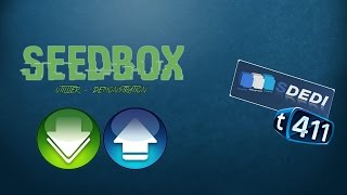 COMMENT FONCTIONNE LES SEEDBOXS [upl. by Ahtiekahs]