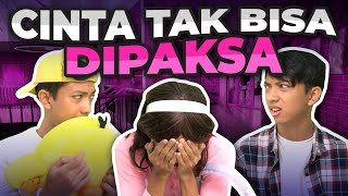 DRAMA CINTA TAK BISA DIPAKSA [upl. by Nyliac]