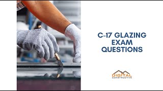 C17 License  Sample Exam Questions  Glazing Contractors in California Must Watch [upl. by Danyluk432]