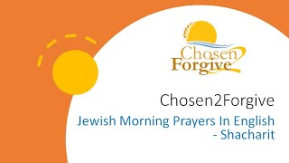 Shacharit Jewish Morning Prayers in English [upl. by Berners578]