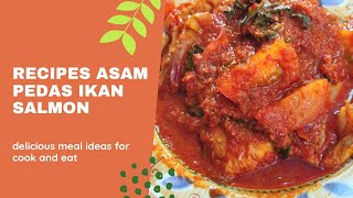 Asam pedas ikan salmon Gerenti sedap [upl. by Ardeid]