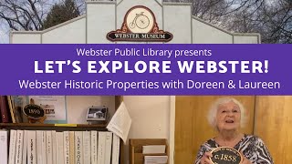 Lets Explore Webster  Webster Historic Properties 2021 [upl. by Glennon]