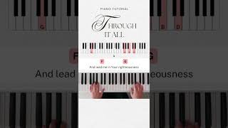 Through It All Part 4  Easy Piano Tutorial [upl. by Jacobsohn]