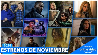 Estrenos AMAZON PRIME VIDEO NOVIEMBRE 2024  Series y Películas [upl. by Phyllis]