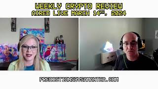 March 14th 2024 Crypto Review with MooAnt and Samantha Jane [upl. by Ecirual]