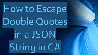 How to Escape Double Quotes in a JSON String in C [upl. by Eveivenej]