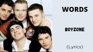 WORDS  BOYZONE Lyrics  letssingwithme23 [upl. by Oicirbaf]