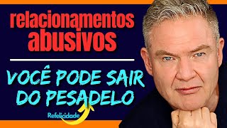 COMO SAIR DE UM RELACIONAMENTO ABUSIVO e TÓXICO  Adalberto Arilha Relacionamentos Brilhantes MHM [upl. by Zoa]