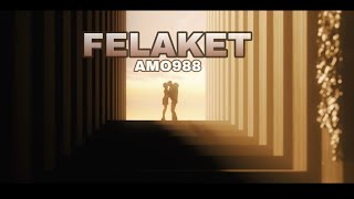 Amo988  Felaket Official Video [upl. by Fulton]