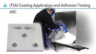 Thermal Spray Aluminium TSA Coating Application and Adhesion Testing  ARC [upl. by Ailima]