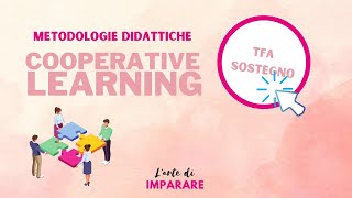 Il Cooperative Learning  TFA Sostegno e Concorso docenti [upl. by Tjader]