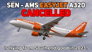 TRIPREPORT  EASYJET A320  Southend to Amsterdam CANCELLED [upl. by Vincent]