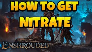 How to Get Nitrate in Enshrouded Game Guide [upl. by Frida]