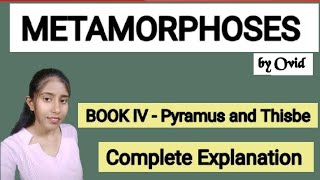 Ovids Metamorphoses Book IV  Pyramus and Thisbe  Complete Explanation apeducationhub [upl. by Eanat333]