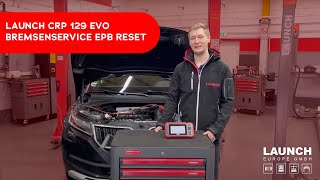 LAUNCH CRP 129 EVO Bremsenservice EPB Reset [upl. by Elazaro281]