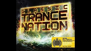 Ministry of Sound  Classic Trance Nation CD1 [upl. by Yelbmik]