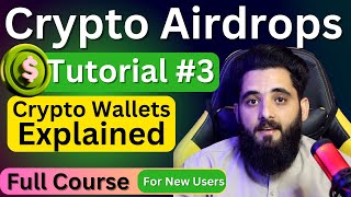 Crypto Airdrop Course Tutorial 3  Crypto Wallets Complete information  Metamask Explained [upl. by Nellac545]