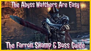 How To Get Through The Farron Swamp amp Defeat The Abyss Watchers  Dark Souls 3 [upl. by Merrile]