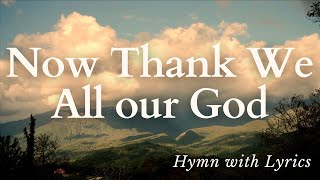 BEAUTIFUL Thanksgiving Hymn  With Lyrics Glorious Choral Harmony [upl. by Stillman]