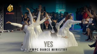 “Yes”  FWPC Dance Ministry [upl. by Anaes215]