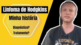 Minha história com o linfoma de Hodgkin [upl. by Tomasine]