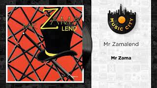 Mr Zamalend  Mr Zama  Official Audio [upl. by Aristotle]