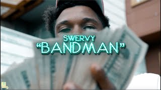 Swervyy Bandman Official Music Video  Dir BTC Visuals [upl. by Heck906]