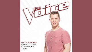 Gyth Rigdon  I Want To Be Loved Like That [upl. by Red]