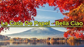 La Casa De Papel  Bella Ciao [upl. by Ebony669]