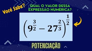 POTENCIAÇÃO Expoente Fracionário  Expressão Numérica [upl. by Goda424]