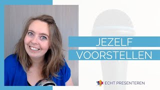 Jezelf voorstellen doe je zo  Echt Presenteren [upl. by Ahsircal]