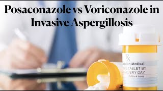 Posaconazole Non Inferiority Trial vs Voriconazole in Invasive Aspergillosis [upl. by Ahsielat]