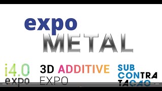 EXPOMETAL  3D ADDITIVE  I40 EXPO 2024 dia 02 [upl. by Andrews]