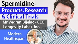 Spermidine Longevity Labs Inc  Products amp Clinical Trials  Vedran Bijelac Interview [upl. by Ludie262]