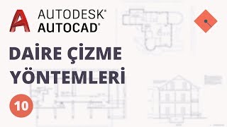 AutoCAD Dersleri 10  Daire Çizme Yöntemleri [upl. by Eserehc980]