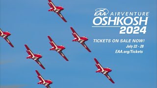 EAA AirVenture Oshkosh 2024 Tickets on Sale [upl. by Edecrem]