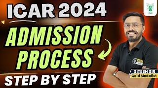 ICAR Admission Process 2024 ICAR 2024 Admission Step by Step CUET ICAR Counselling Complete Detail [upl. by Yorle712]