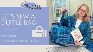 Sew Your Very Own Get Out Of Town Duffle Bag [upl. by Nytnerb230]