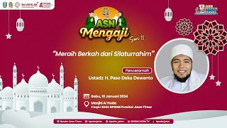 ASN Mengaji Seri 13  Meraih Berkah Dari Silahturahim [upl. by Nmutua]