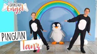 ♪♪ PINGUIN TANZ  Kinderlieder zum Tanzen  Bewegungslieder Kindertanz  GroßstadtEngel [upl. by Levona]