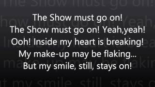 The Show Must Go OnQueen Lyrics HD [upl. by Mylan]