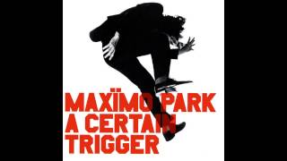 Maxïmo Park  Once A Glimpse [upl. by Yanaj665]