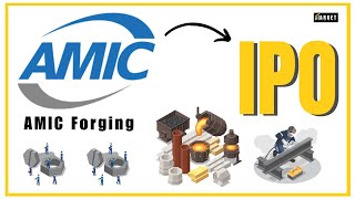 AMIC Forging Limited IPO Details [upl. by Alyce]