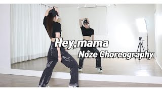 스우파quotHey mamaquot NOZE Choreography [upl. by Ralleigh589]