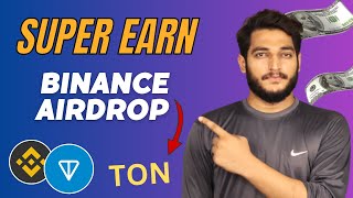 Super Earn Ton Coins From Binance  Earn Free Ton Coins  Binance Airdrop [upl. by Rufe]