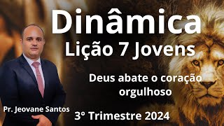 Dinâmica para EBDLição 7 Jovens  Deus abate o coração orgulhoso EBD 3 Trimestre 2024 [upl. by Sonahpets]