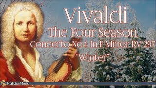 Vivaldi The Four Seasons Concerto No 4 in F Minor RV 297 quotWinterquot  Classical Music [upl. by Aihtenak]