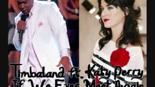 Timbaland Ft Katy Perry  If We Ever Meet Again w lyrics [upl. by Palocz]