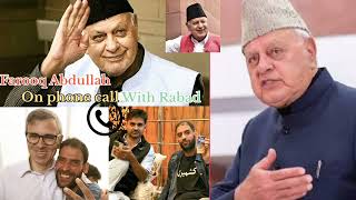 Viral video farooq abdullah with Abid rabde on phone call [upl. by Inahteb]