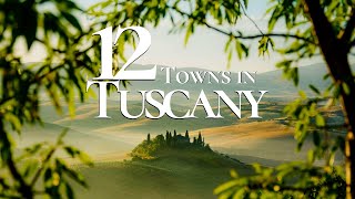 12 Most Beautiful Towns to Visit in Tuscany Italy 🇮🇹  Tuscany Travel Guide [upl. by Wernick]